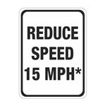 Reduce Speed 15 MPH Sign